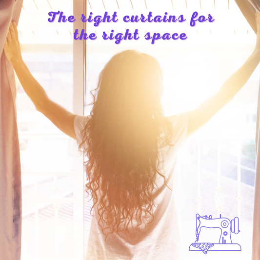 The right curtains for the right space